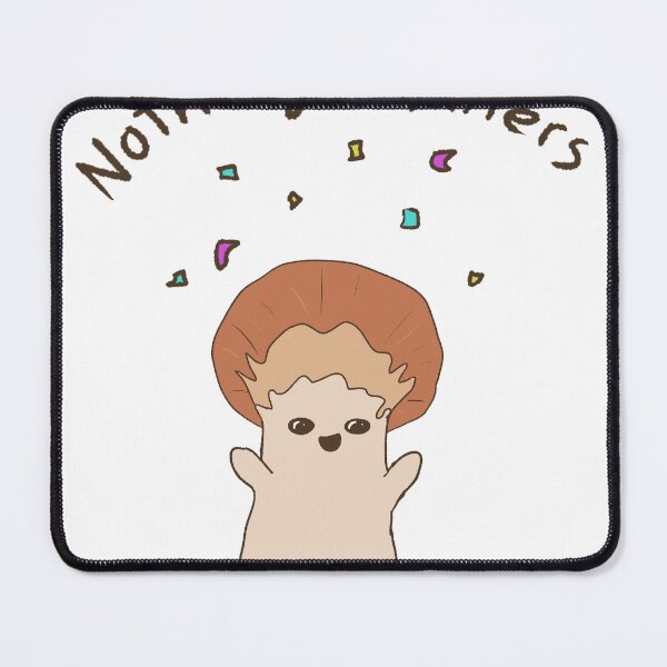 Item preview, Nothing Matters! designed and sold by dpressedtempura.