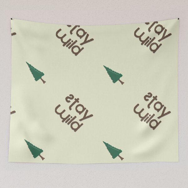 Item preview, ‘Stay Wild' Pine Tree Minimalist Typography for Adventurers designed and sold by trepiu.