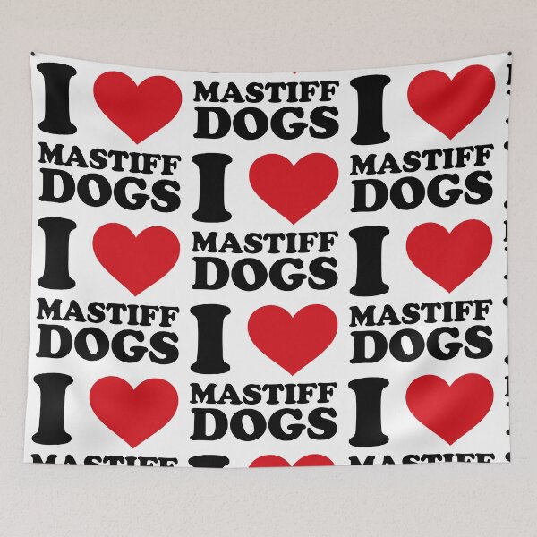 Item preview, I love mastiff dogs designed and sold by EmeraldeaArt.