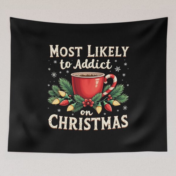Item preview, "Most Likely to Addict Coffee This Christmas" Funny Festive T-Shirt designed and sold by AI-volution.