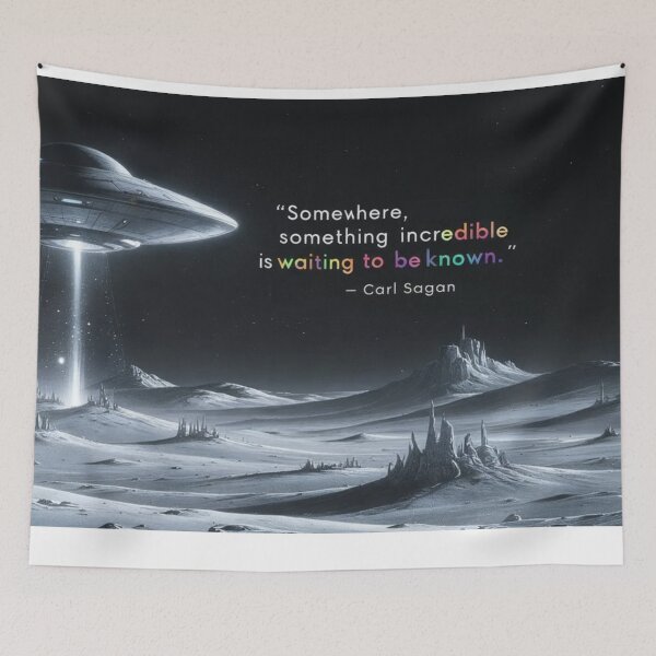 Item preview, “Somewhere, something incredible is waiting to be known.”  - Carl Sagan designed and sold by eXtraHumans.