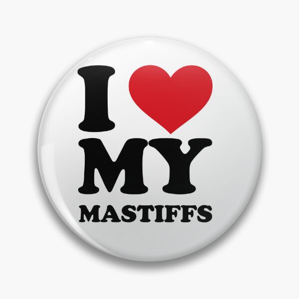 Item preview, I love my mastiffs designed and sold by EmeraldeaArt.