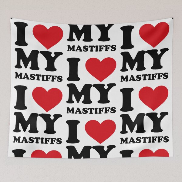 Item preview, I love my mastiffs designed and sold by EmeraldeaArt.