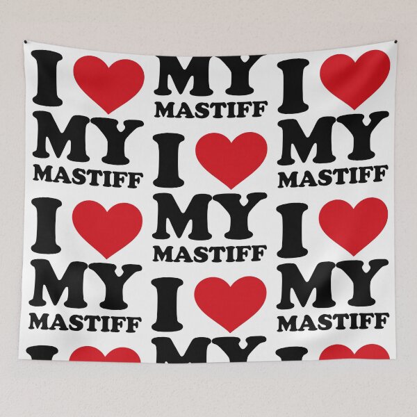 Item preview, I love my mastiff designed and sold by EmeraldeaArt.