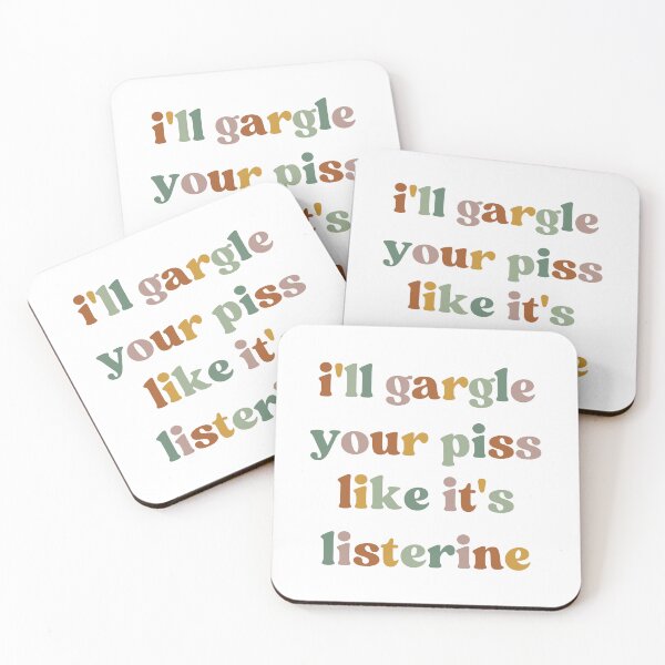Item preview, I'll Gargle Your Piss Like It's Listerine, Funny Meme designed and sold by faridman.