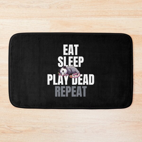 Item preview, Eat, sleep, play dead, repeat. Opossum designed and sold by Rlyehinmate.