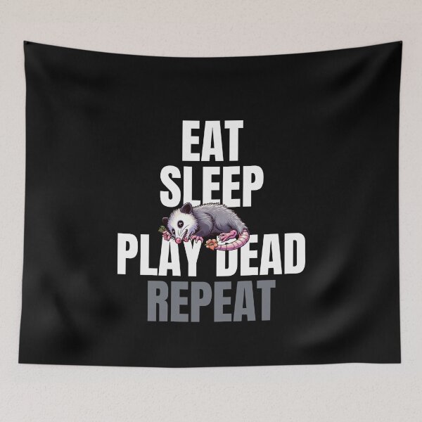 Item preview, Eat, sleep, play dead, repeat. Opossum designed and sold by Rlyehinmate.