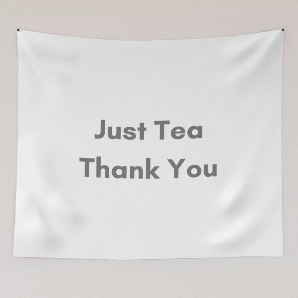 Item preview, Just Tea Thank You designed and sold by FunnyThings1.