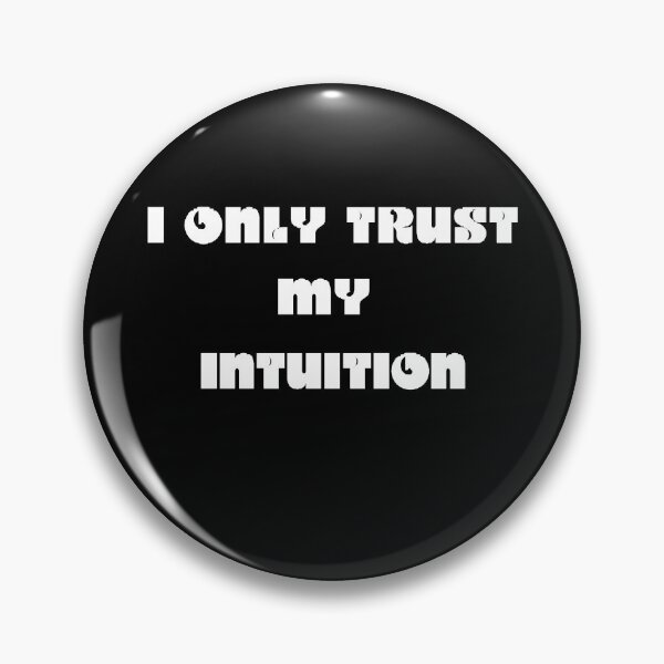 Item preview, I ONLY TRUST MY INTUITION designed and sold by JAGA-ALIME.