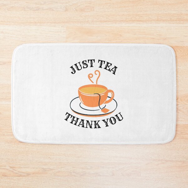 Item preview, Just Tea Thank You designed and sold by FunnyThings1.