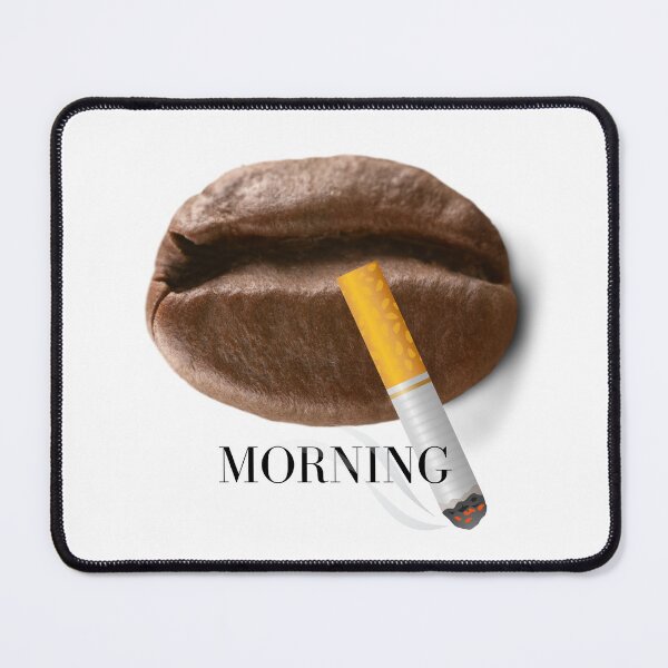 Item preview, Coffee And Cigarettes Morning designed and sold by Flirt-Teez.