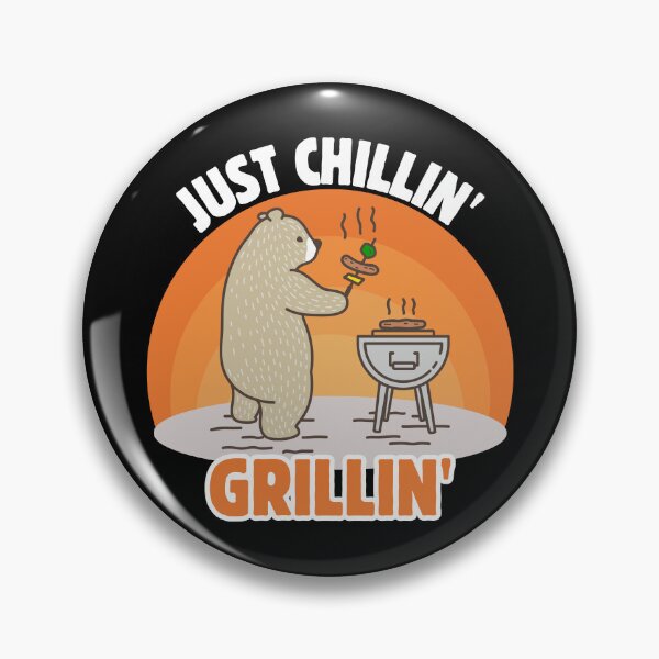 Item preview, Just Chillin' Grillin' designed and sold by T&C Finesse.