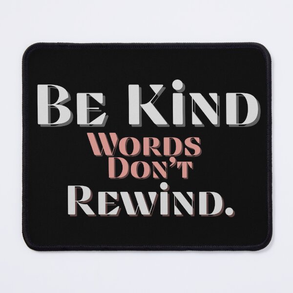 Item preview, Be Kind Words Don't Rewind Unity Day Anti Bullying Gift designed and sold by InfinVibeDesign.