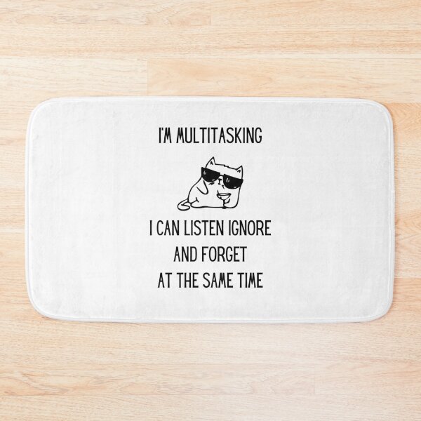 Item preview, I'm multitasking Funny joke designed and sold by BlissThreads.