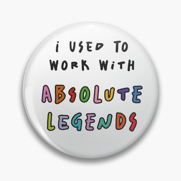 Item preview, I Used To Work With Absolute Legends designed and sold by iconikit.