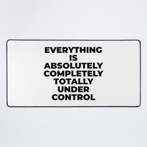 Item preview, EVERYTHING UNDER CONTROL - SOBERDUK designed and sold by soberduck.