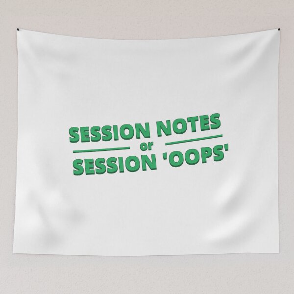 Item preview, Session Notes: Session Notes or Session ‘Oops’ designed and sold by musthavewords.
