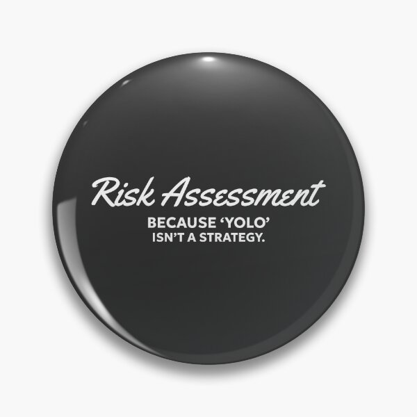 Item preview, Risk Assessment: Because ‘YOLO’ Isn’t a Strategy. designed and sold by musthavewords.