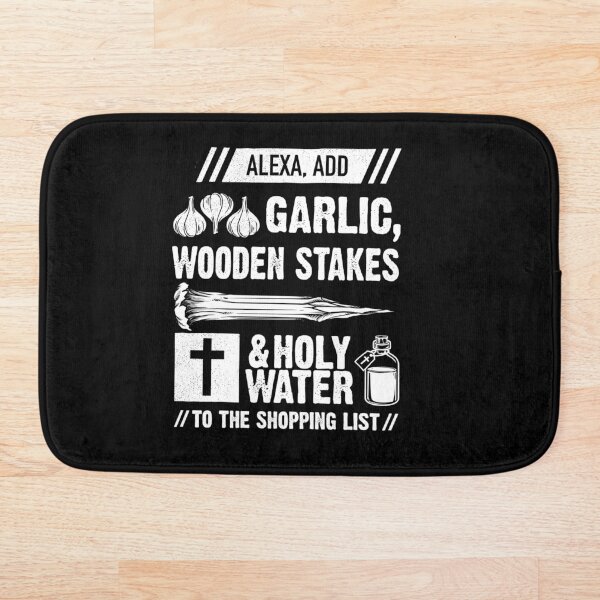 Item preview, Halloween Alexa Add Garlic Wooden Stakes and holy water to the shopping list designed and sold by SlappyWares.