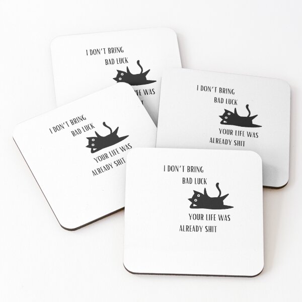 Item preview, I don't bring bad luck your life was already shit designed and sold by BlissThreads.