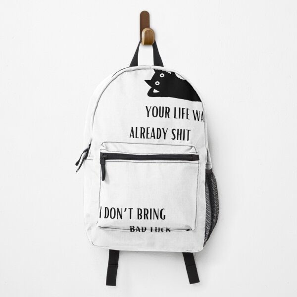 Item preview, I don't bring bad luck your life was already shit designed and sold by BlissThreads.