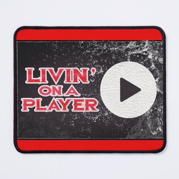 Item preview, Livin on a Player - Play Button designed and sold by MEWSnSWAG.