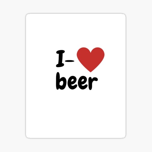 Item preview, I love beer designed and sold by Ratur.