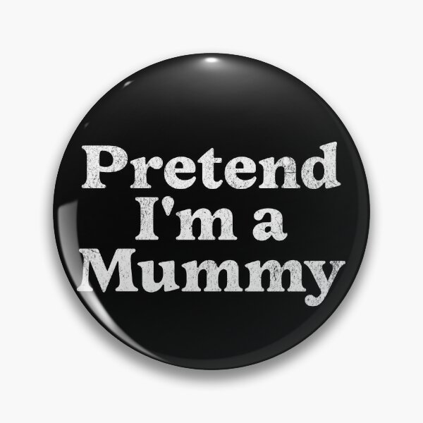 Item preview, Pretend I'm a Mummy Costume Party Funny Lazy Halloween Mummy designed and sold by chrisrivait.