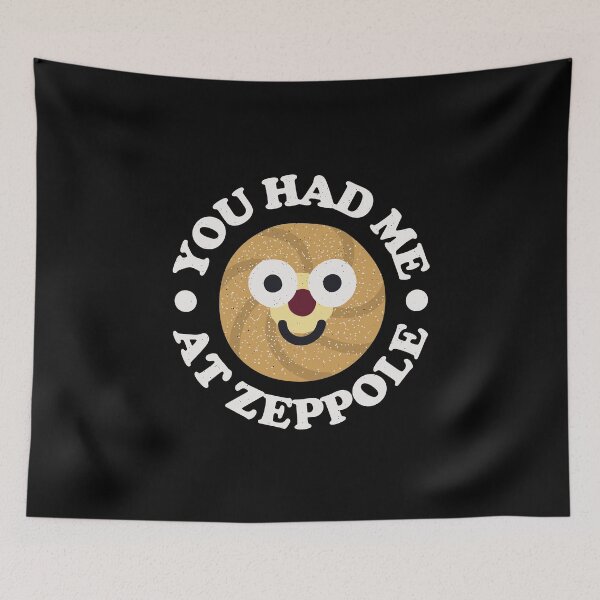 Item preview, You Had Me At Zeppole - Italian Pastry Zeppole designed and sold by TomThornton.