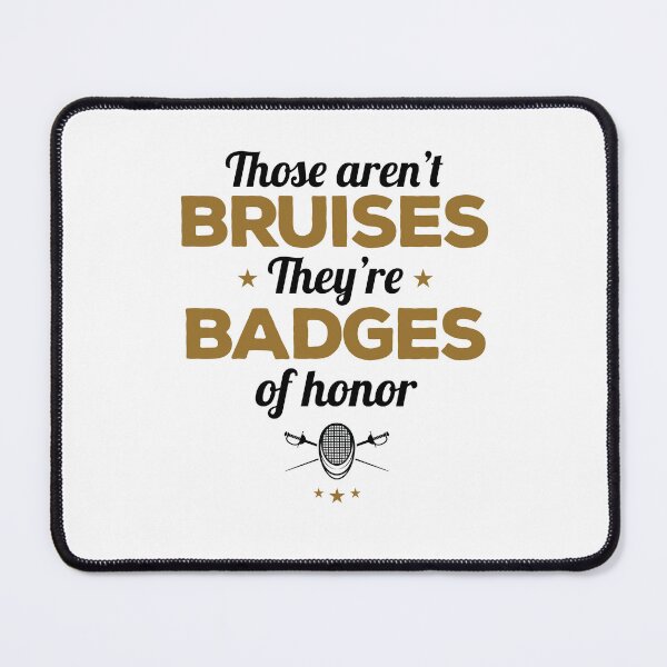 Item preview, Fencing Sport These Aren't Bruises They're Badges of Honor designed and sold by jaygo.