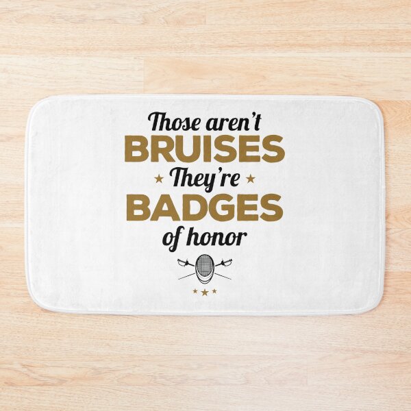 Item preview, Fencing Sport These Aren't Bruises They're Badges of Honor designed and sold by jaygo.