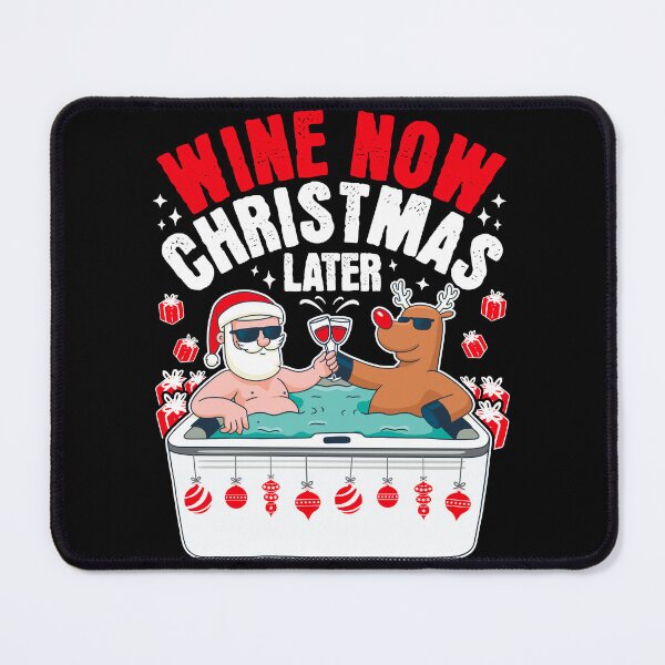 Item preview, Wine Now Christmas Later Santa Reindeer Hot Tub designed and sold by PrintCrafting.
