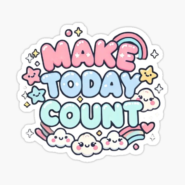 Item preview, Make Today Count - Kawaii Inspirational Art designed and sold by SodaYoda.