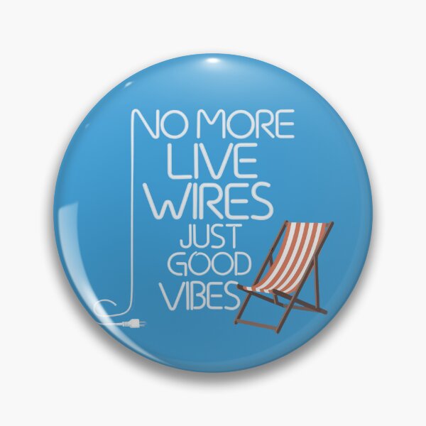 Item preview, No More Live Wires, Just Good Vibes designed and sold by Situstshirts.