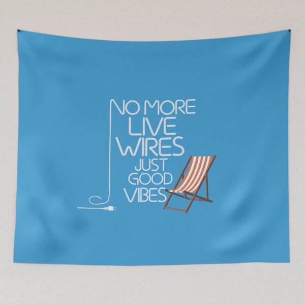 Item preview, No More Live Wires, Just Good Vibes designed and sold by Situstshirts.