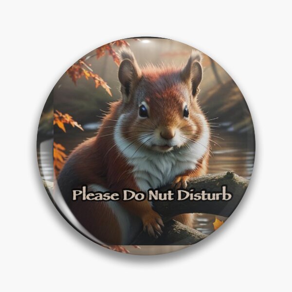 Artikelvorschau, Bitte stören Sie das Eichhörnchen nicht entworfen und verkauft von IvaRenee.
