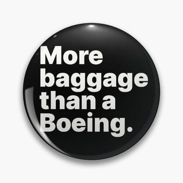 Item preview, More baggage than a Boeing | Life luggage designed and sold by ThingsOnTees.
