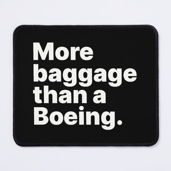 Item preview, More baggage than a Boeing | Life luggage designed and sold by ThingsOnTees.