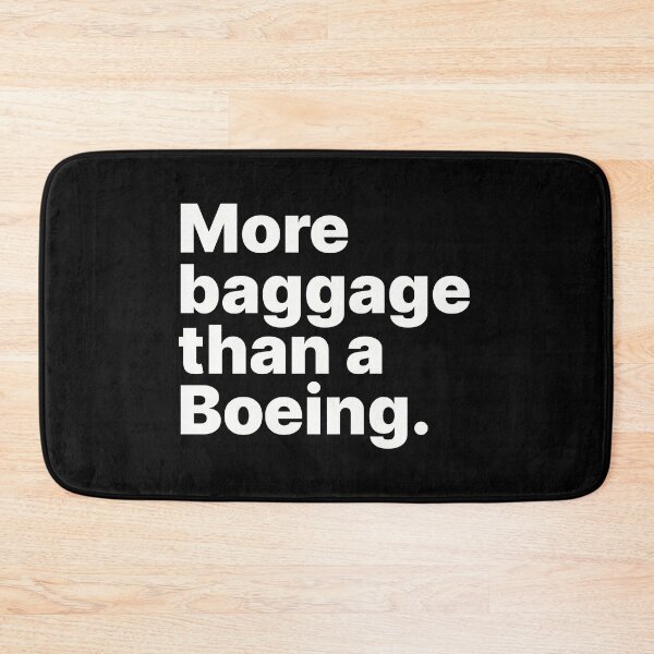 Item preview, More baggage than a Boeing | Life luggage designed and sold by ThingsOnTees.