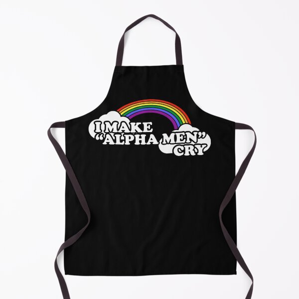 Item preview, I make alpha men cry designed and sold by remerasnerdas.