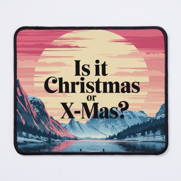 Item preview, Is It Christmas or X-Mas? designed and sold by NtoikeShop123.