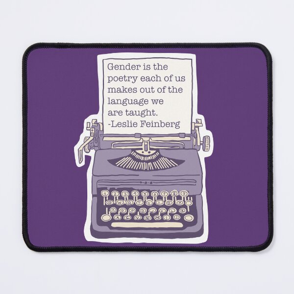Item preview, Leslie Feinberg Gender is the Poetry Typewriter designed and sold by sapphosphere.
