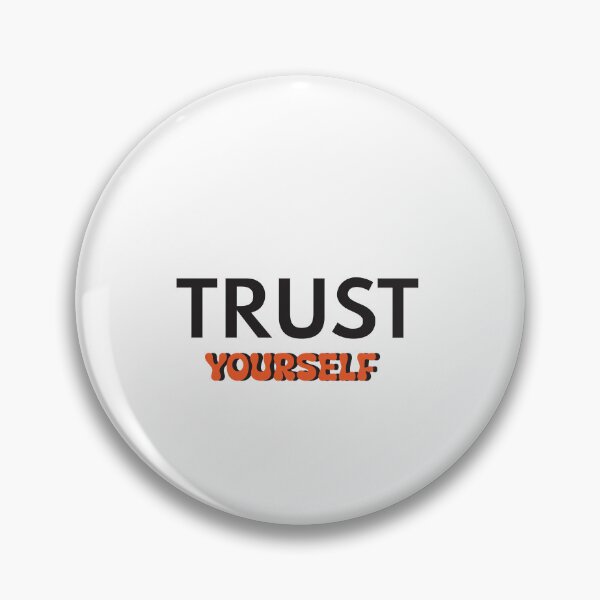 Item preview, Trust Yourself designed and sold by PodiShop.