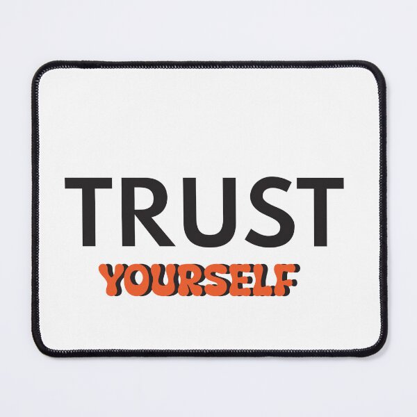Item preview, Trust Yourself designed and sold by PodiShop.