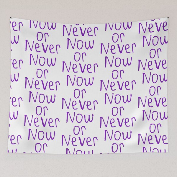 Item preview, Now Or Never designed and sold by kinpirks.