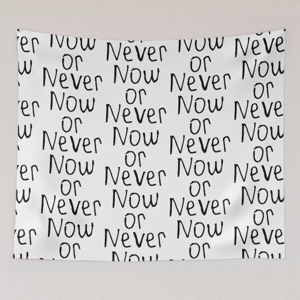 Item preview, Now Or Never designed and sold by kinpirks.