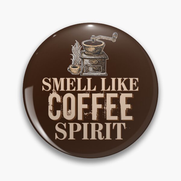 Item preview, Smell like Coffee Spirit designed and sold by MEWSnSWAG.