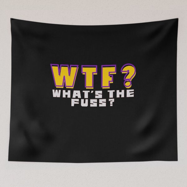 Item preview, WTF: What’s The Fuss? | Fun and Quirky T-Shirt Design to Spread Positivity designed and sold by Colorful-Garden.