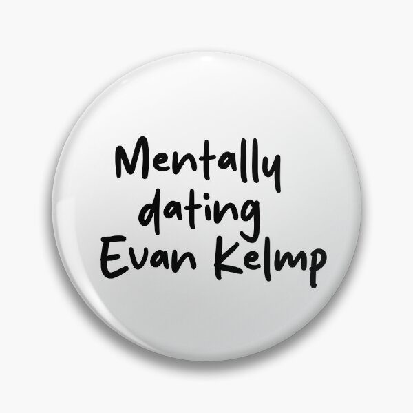 Item preview, Mentally Dating Evan Kelmp – Quirky Fan Merch for Dimension 20 Lovers designed and sold by SingerNZ.