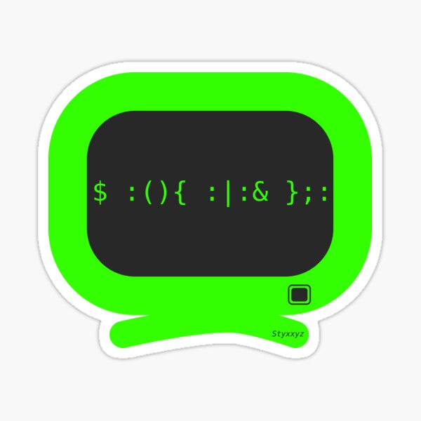 Item preview, "$ :(){ :|:& };:" Shell Fork Bomb Sticker designed and sold by Styxxyz.